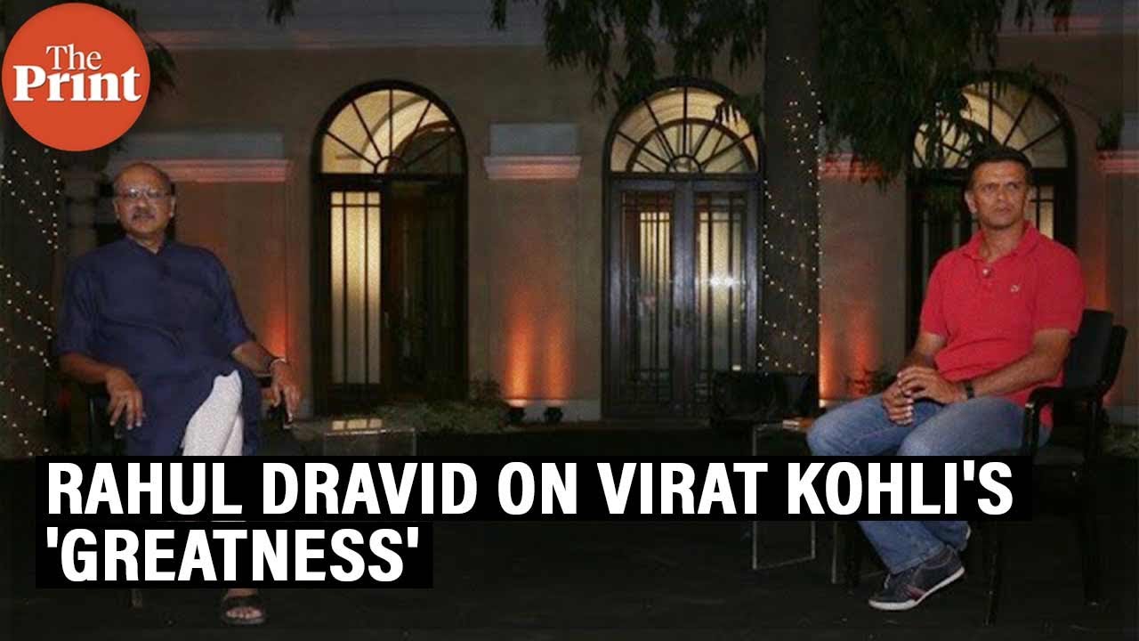 'Virat Kohli's greatness lies in his ability to improve'-What Rahul Dravid said in 2016 #ThePrintOTC