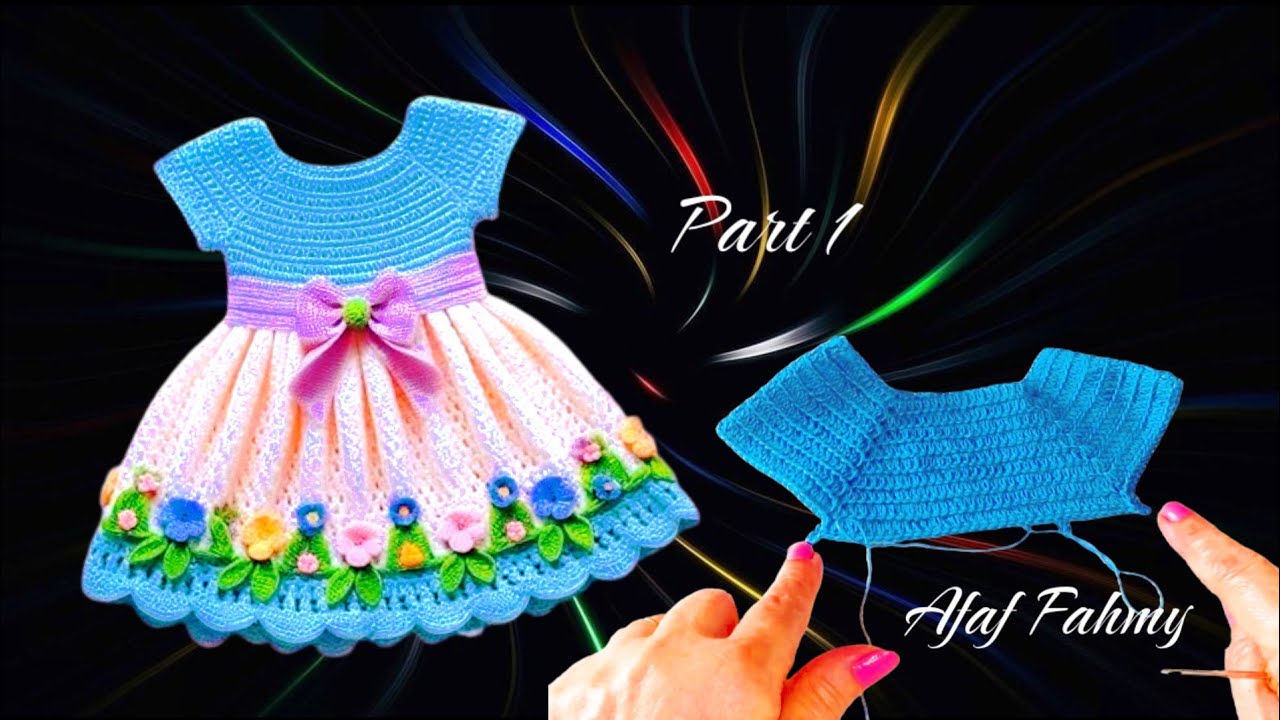 الرقة والنعومة مع البساطة فى فستان كروشيه بناتى  سهل وجميل ومتعدد الالوان ج 1#crochet_dress
