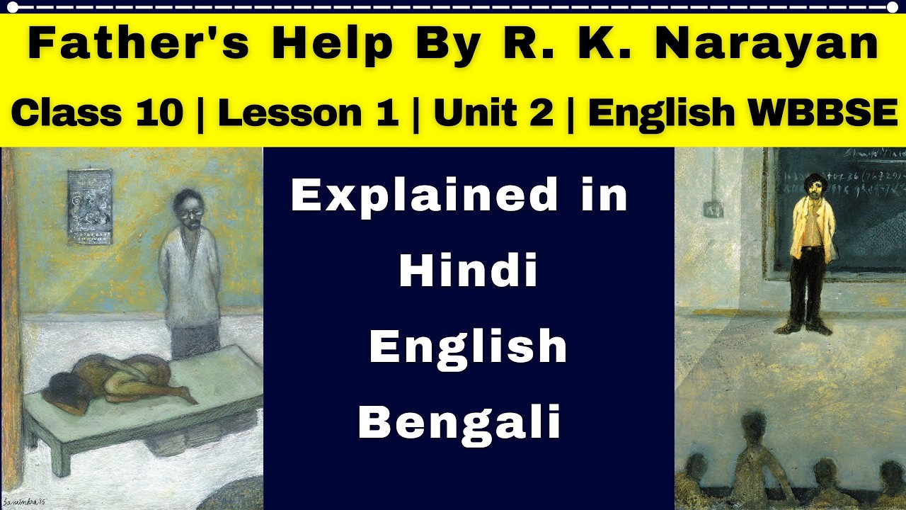 Father's Help | Class 10 | Lesson 1 | Unit 2 | English WBBSE | Explained in Hindi