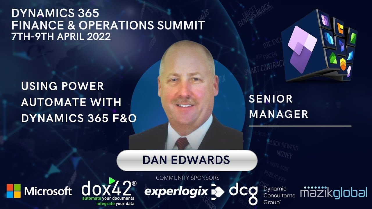 Using Power Automate with Dynamics 365 F&O - Dan Edwards.
