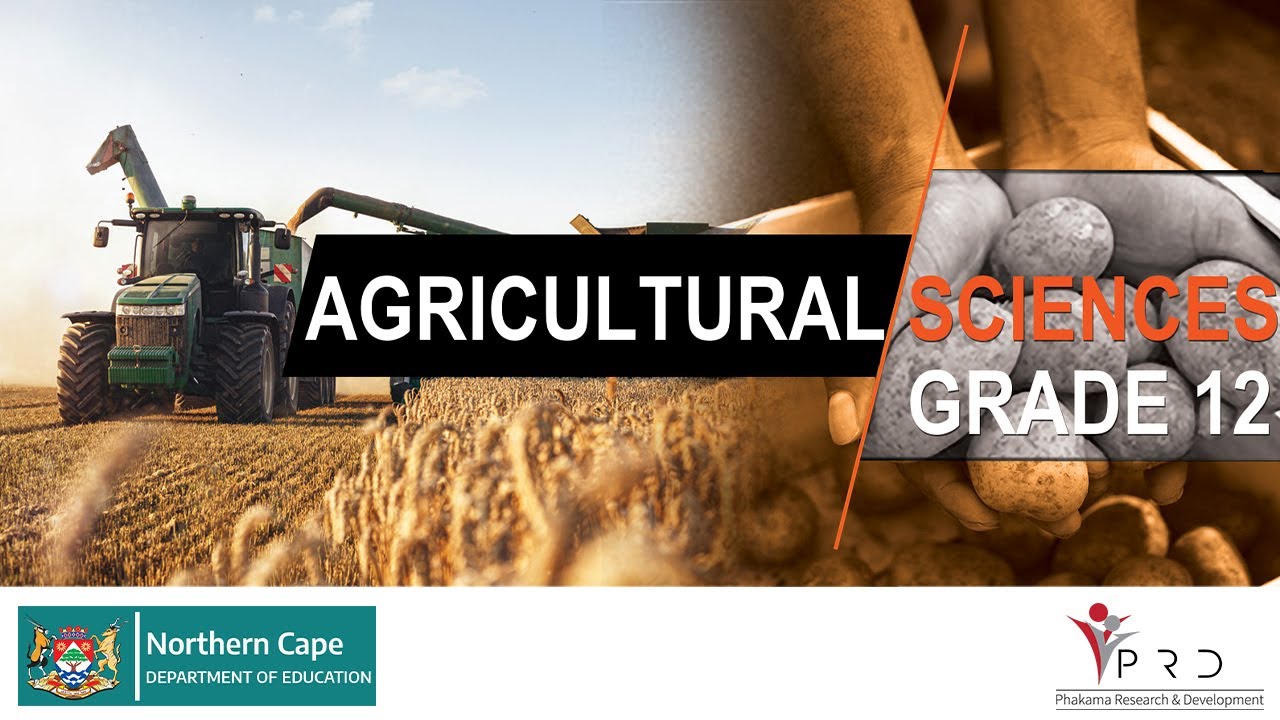 AGRICULTURAL SCIENCES GRADE 12, PAPER 1 REVISION PART 1