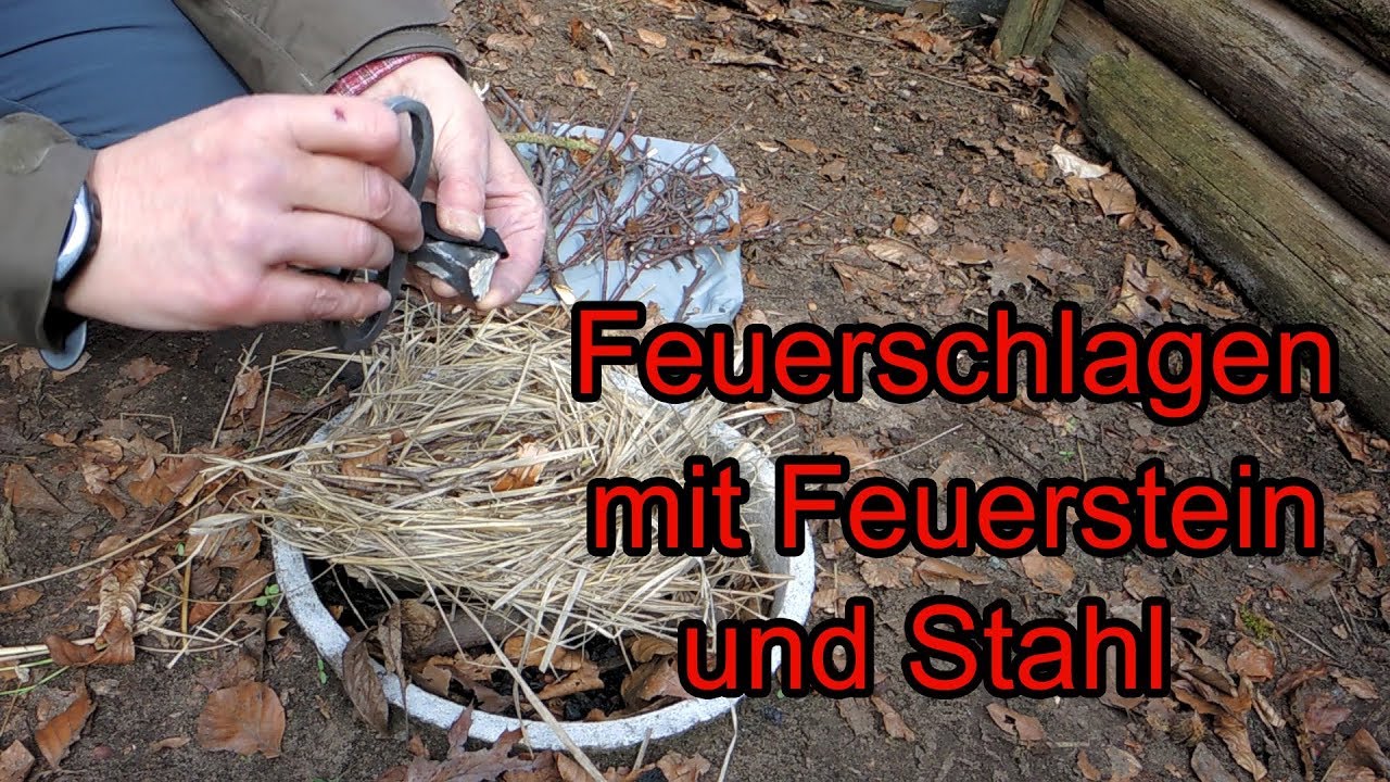 Feuerschlagen mit Feuerstein und Stahl