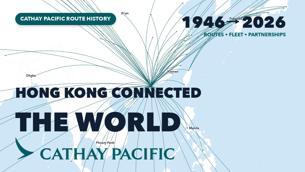 How Cathay Pacific Connected Hong Kong to the World (1946&ndash;2026)