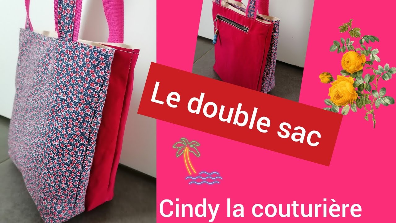 Tuto couture facile ~ Le double sac ~ Cindy la couturière