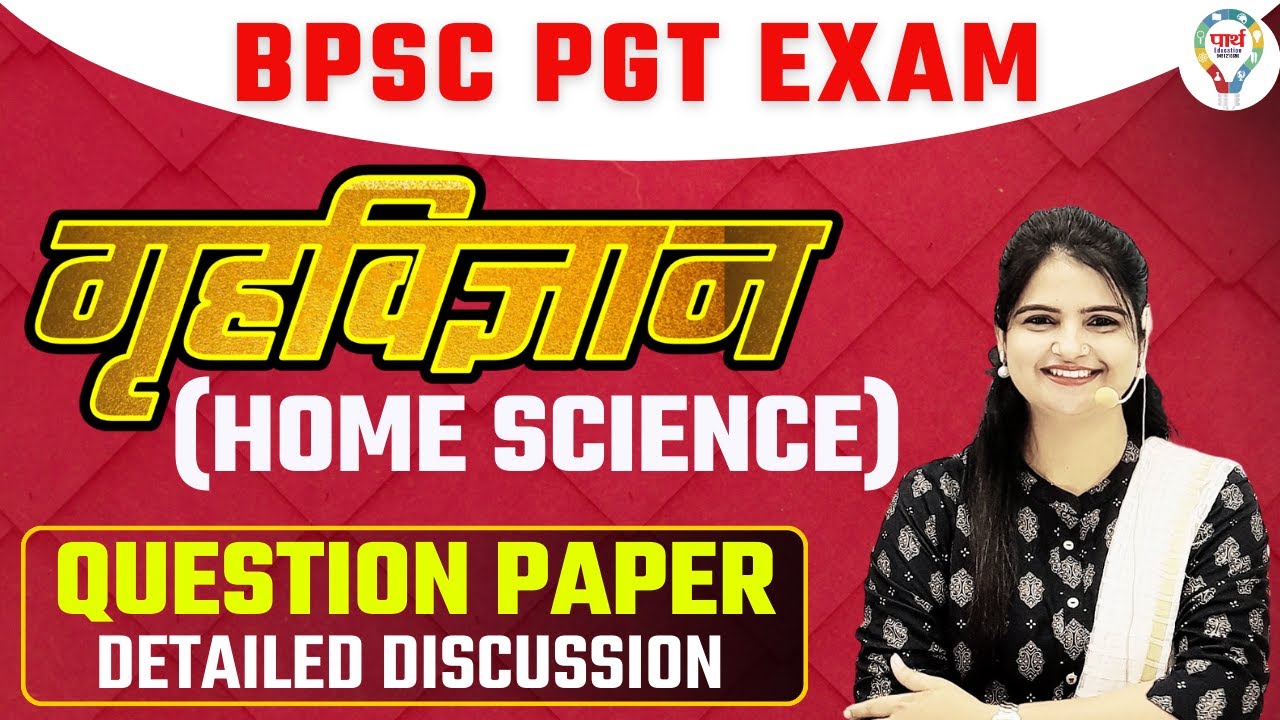 BPSC PGT HOME SCIENCE 15 DEC 2023 PAPER SOLUTION | BPSC HOME SCIENCE PAPER EXPLANATION BY JYOTI MAAM