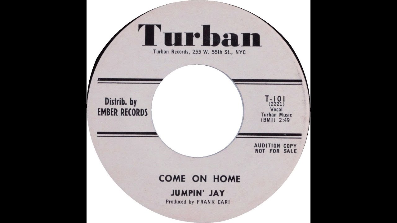 JUMPIN JAY & GROUP  COME ON HOME