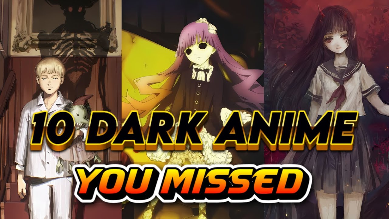 10 Dark Anime You&rsquo;ve Never Heard Of (But NEED to Watch)