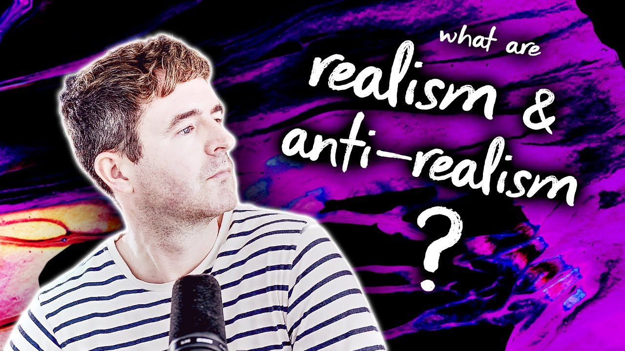 Realism and Anti-Realism | Philosophy Glossary