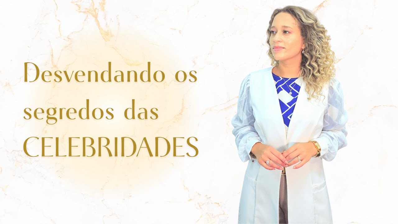OS SEGREDOS DA PELE DAS CELEBRIDADES