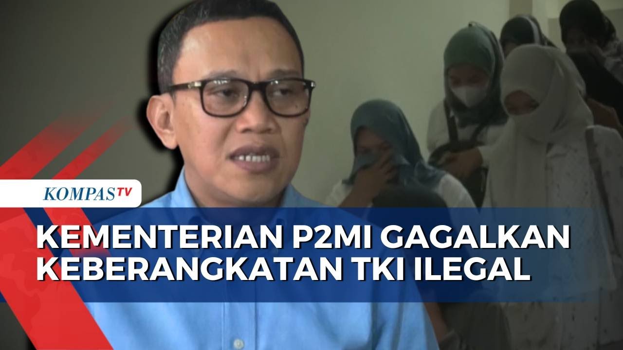 P2MI Gagalkan Pengiriman Ilegal 18 Calon Pekerja Migran ke Arab Saudi | KOMPAS MALAM