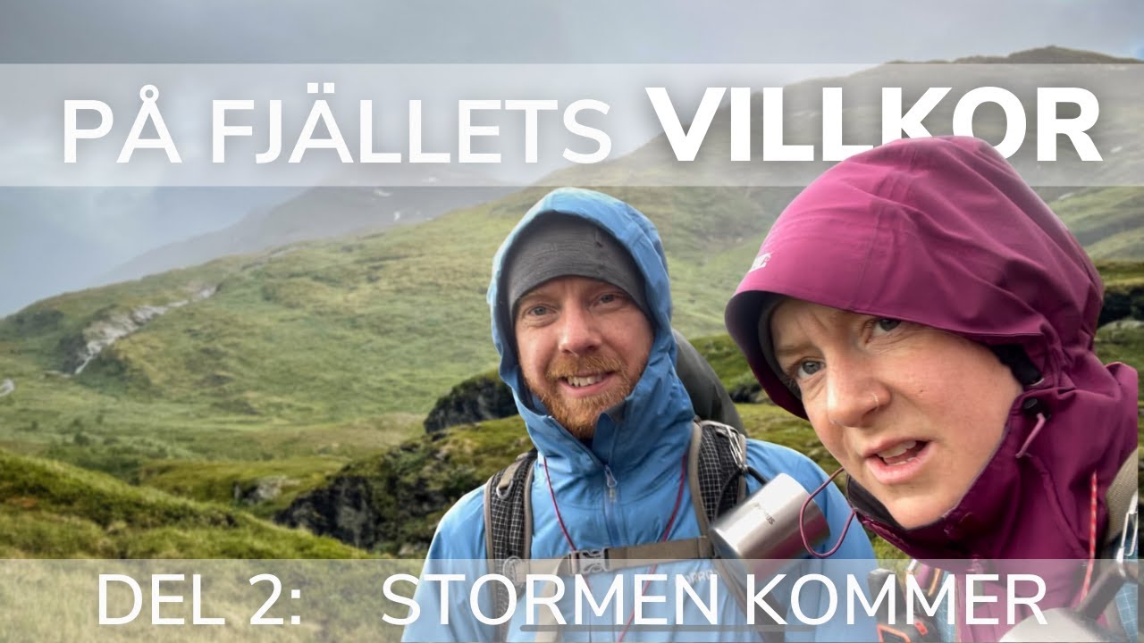 En Fjällvandring Från Silvervägen till Kvikkjokk | Del 2:  Stormen Kommer | På Fjällets Villkor