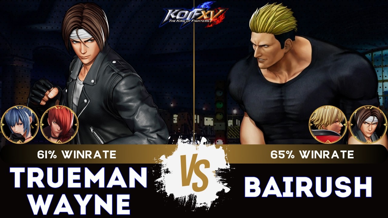 KOF XV ▰ TRUEMAN WAYNE (Kyo/Iori/Leona) 🆚 BAIRUSH (Yamazaki/Rock/Kyo) 🎞️Replay Match - 4/26