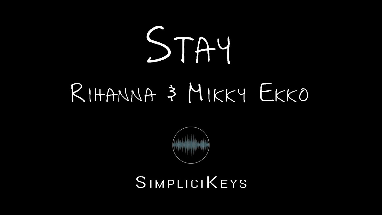 Rihanna & Mikky Ekko - Stay (Karaoke Piano)