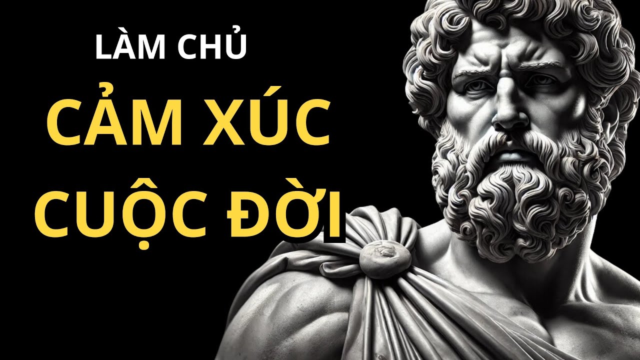 LÀM CHỦ cảm xúc LÀM CHỦ cuộc đời Bài học Epictetus | Tác Động SÂU SẮC | Bài Học Khắc Kỷ #bhkk