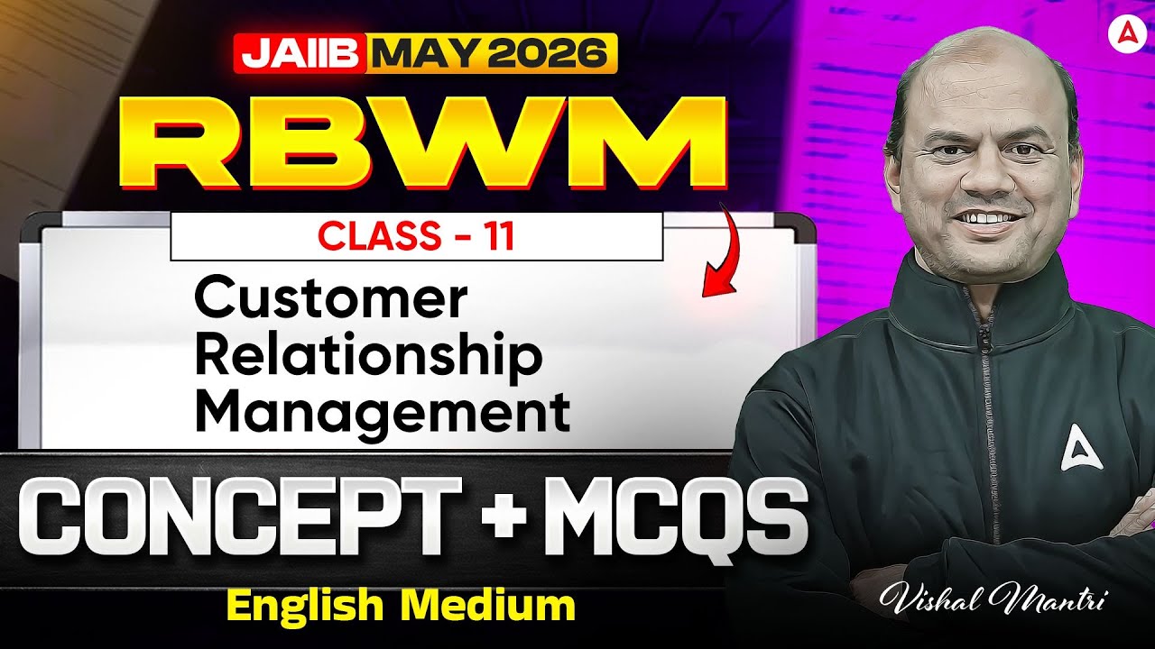 JAIIB RBWM 2026 | RBWM Module A | Customer Relationship Management| RBWM English Medium | Vishal Sir