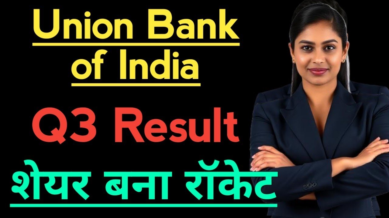 Union bank q3 result 2026. Union Bank quarterly result. Union bank share latest news today.