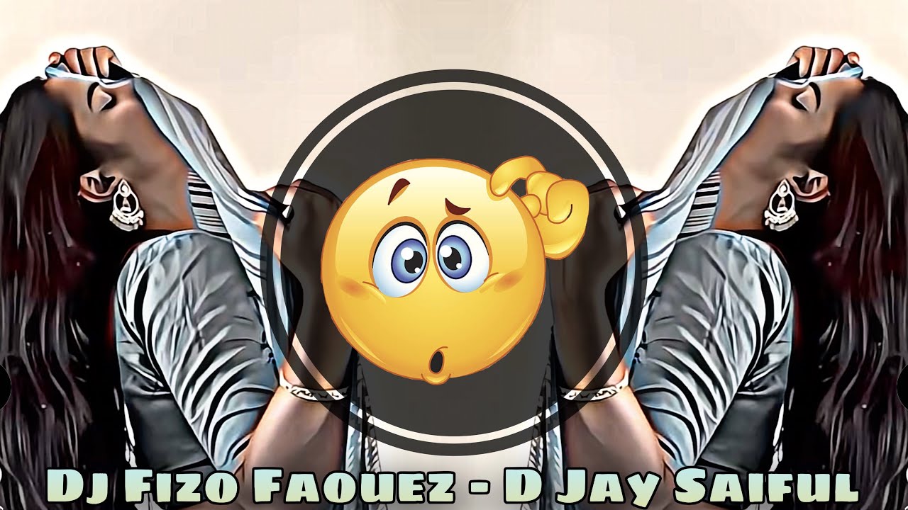 Dj Fizo - Dad Mummy Trending - Tiktok Vairal - Dj Fizo Faouez -D Jay Saiful - Saiful On Fire 