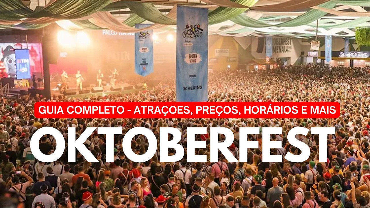 DESCUBRA A OKTOBERFEST BLUMENAU SC - Guia completo da oktober