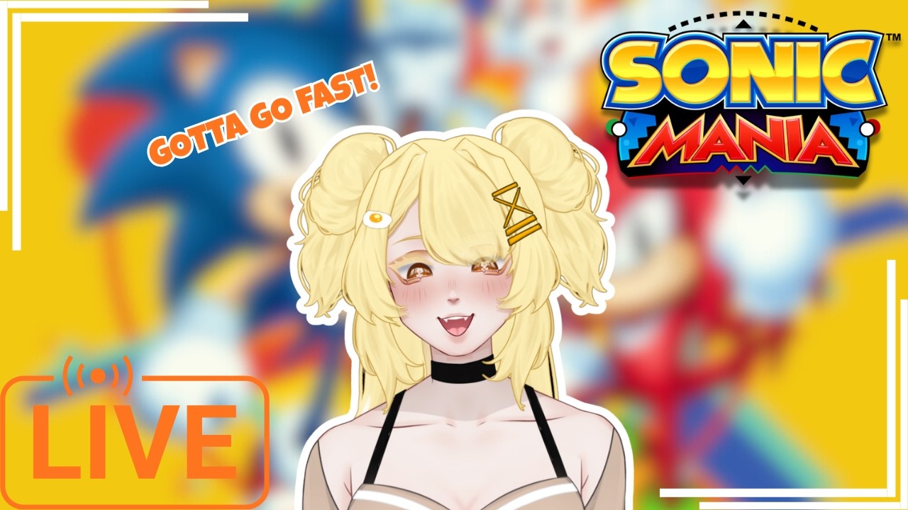 time to be SONIC FAST... AGAIN - [Sonic Mania]