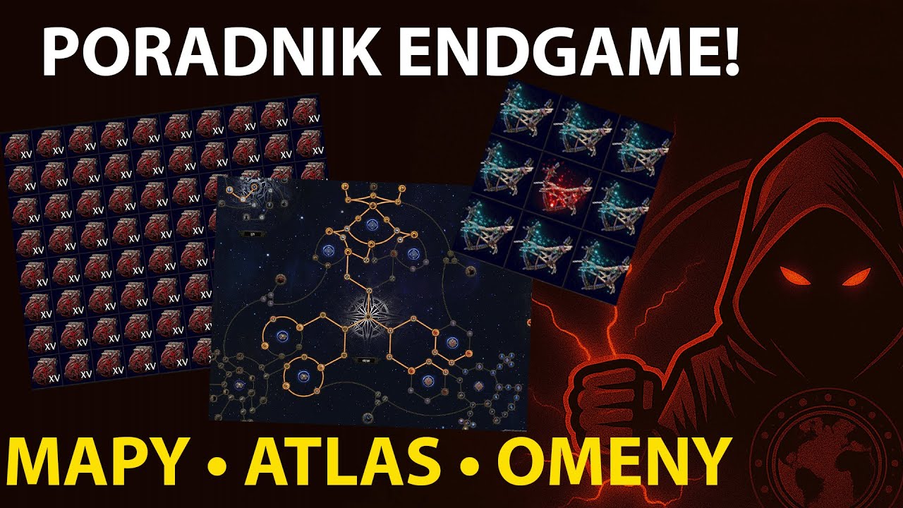 PATH OF EXILE 2 - PORADNIK ENDGAME - MAPY, TABLETY, ATLAS I OMENY