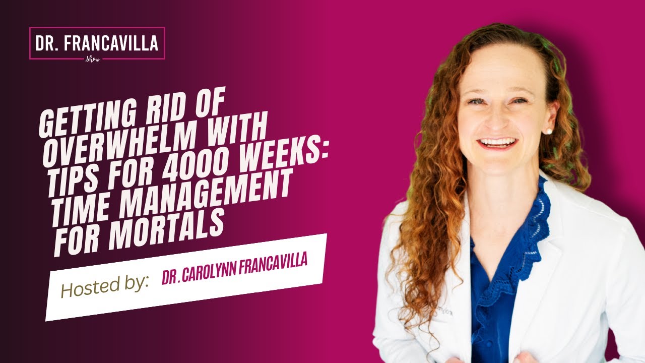 Getting Rid of Overwhelm with Tips for 4000 Weeks  Time Management for Mortals