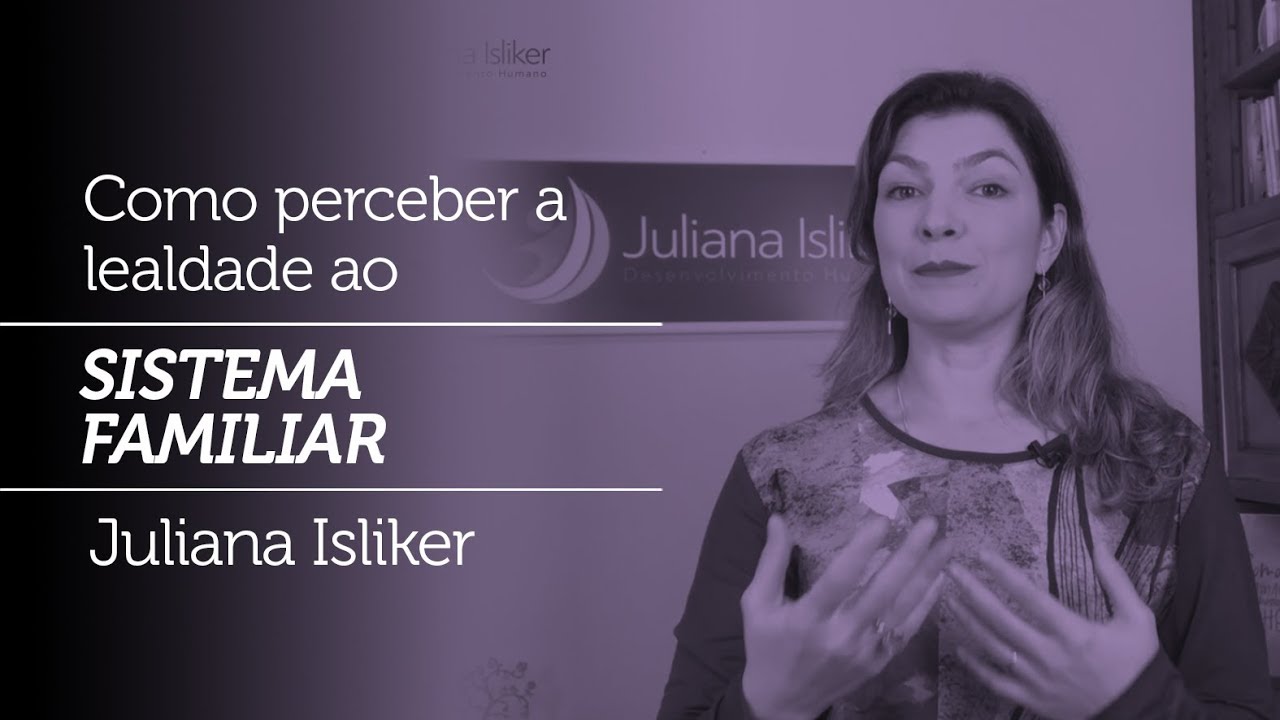Constelação Familiar: Como perceber a lealdade ao sistema familiar