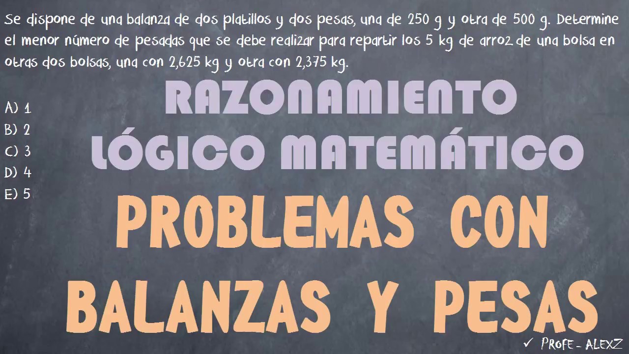UNMSM 88 - Problemas con Balanzas y Pesas Razonamiento Matematico