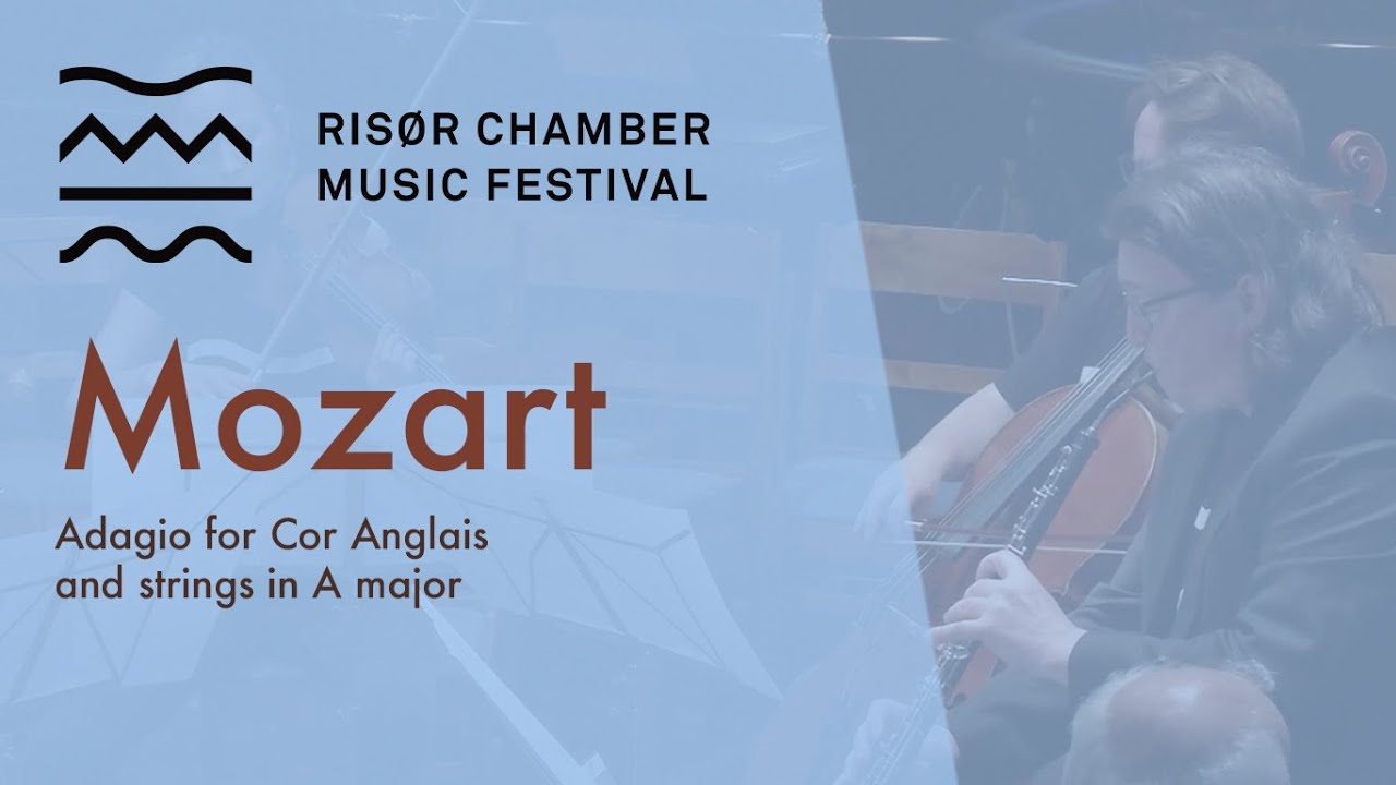 Wolfgang Amadeus Mozart: Adagio for Cor Anglais and strings in A major