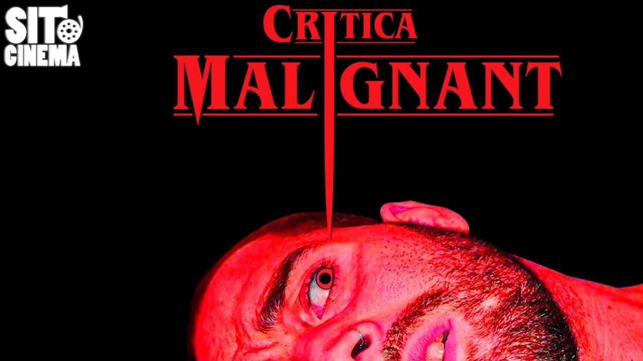 Critica Sin Spoilers ✍ Maligno (Malignant)