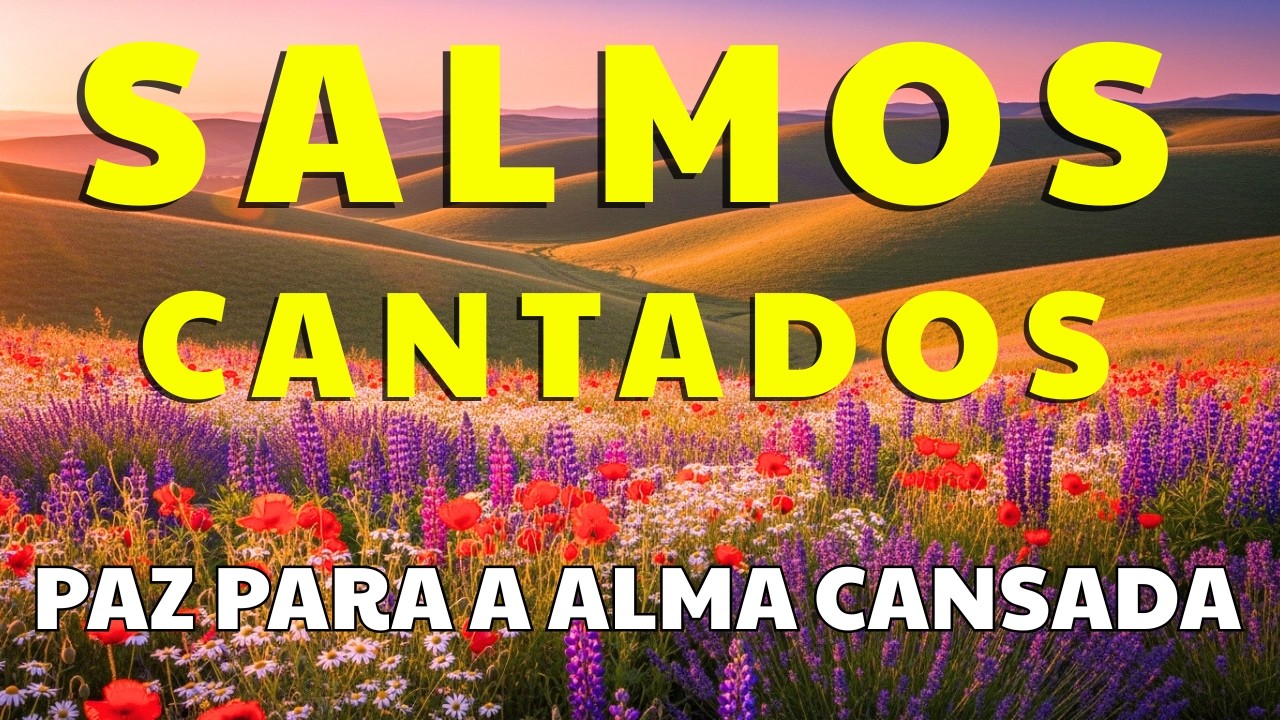 Salmos Cantados para Momentos de Oração, Silêncio e Intimidade com    Deus