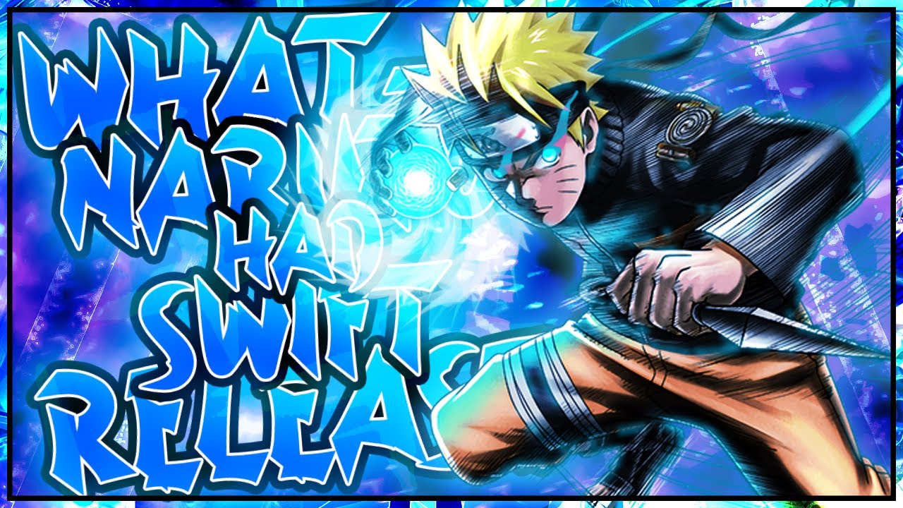 What-if Naruto Had Swift Release PART 1 (6K Special)