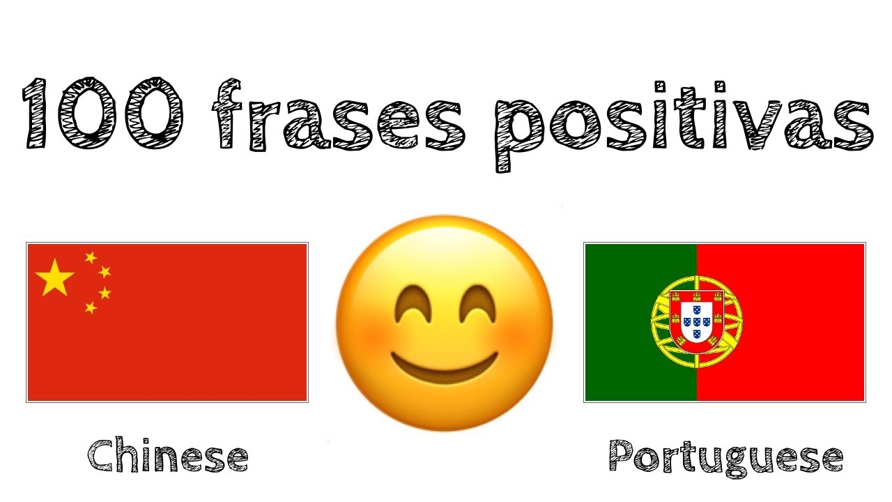 100 frases positivas +  elogios - Chinês + Português - (falante nativo)