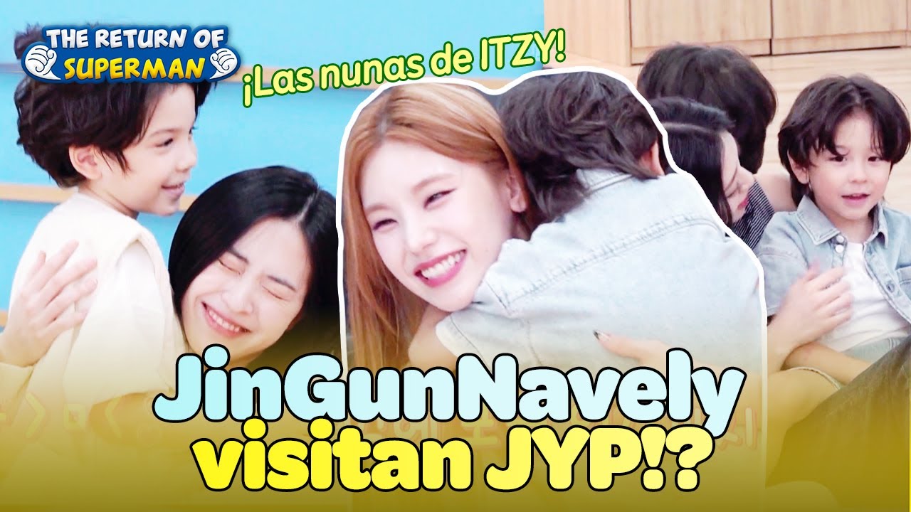 [ESP SUB] JinGunNavely🧡 Visitamos JYP y nos encontramos con ITZY |The Return of Superman| KBS 230822