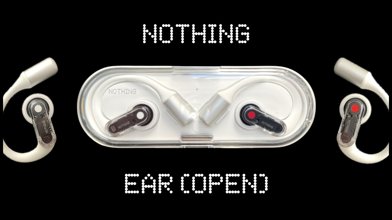 Nothing Ear (открыто) Распаковка, подробный обзор и забег на 5 км!