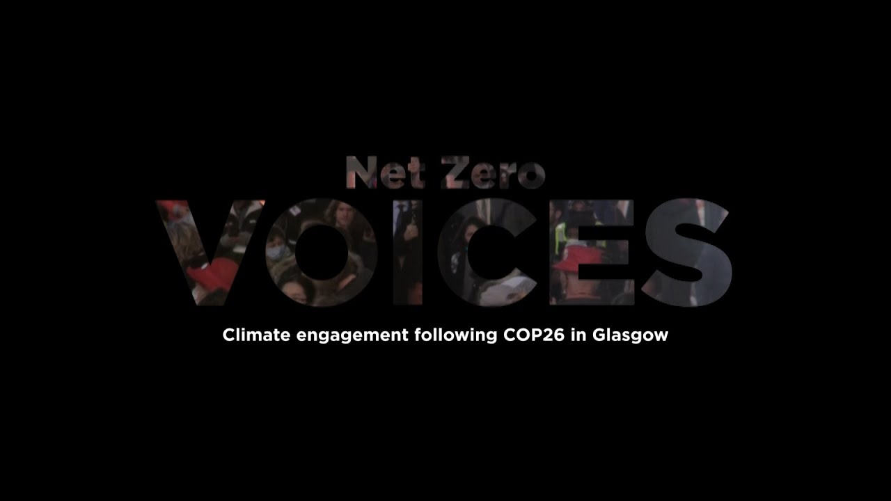 Net Zero Voices | Climate Engagement following COP26 in Glasgow