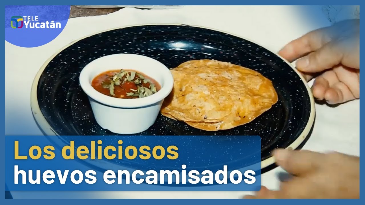 😋CONOCE los famosos 𝗛𝗨𝗘𝗩𝗢𝗦 𝗘𝗡𝗖𝗔𝗠𝗜𝗦𝗔𝗗𝗢𝗦 de Yucatán🥚 | TELE Yucatán