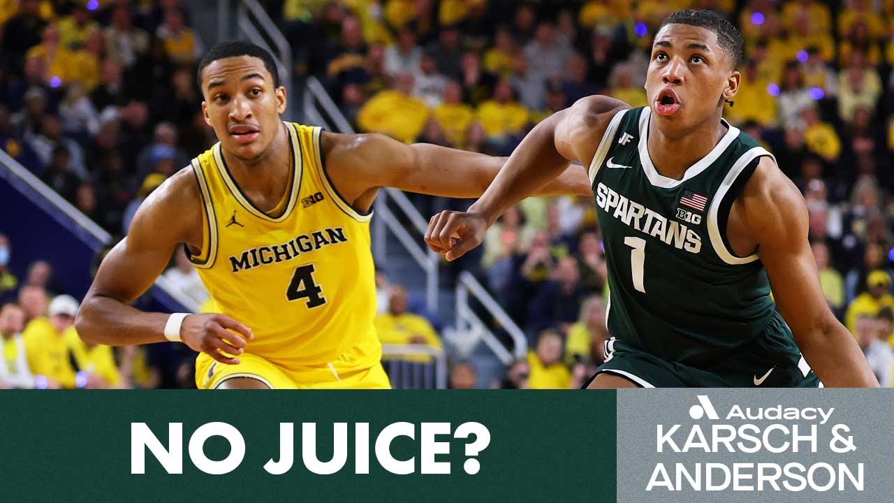 Is There A Lack Of Enthusiasm For The Michigan-Michigan State Game? | Karsch and Anderson