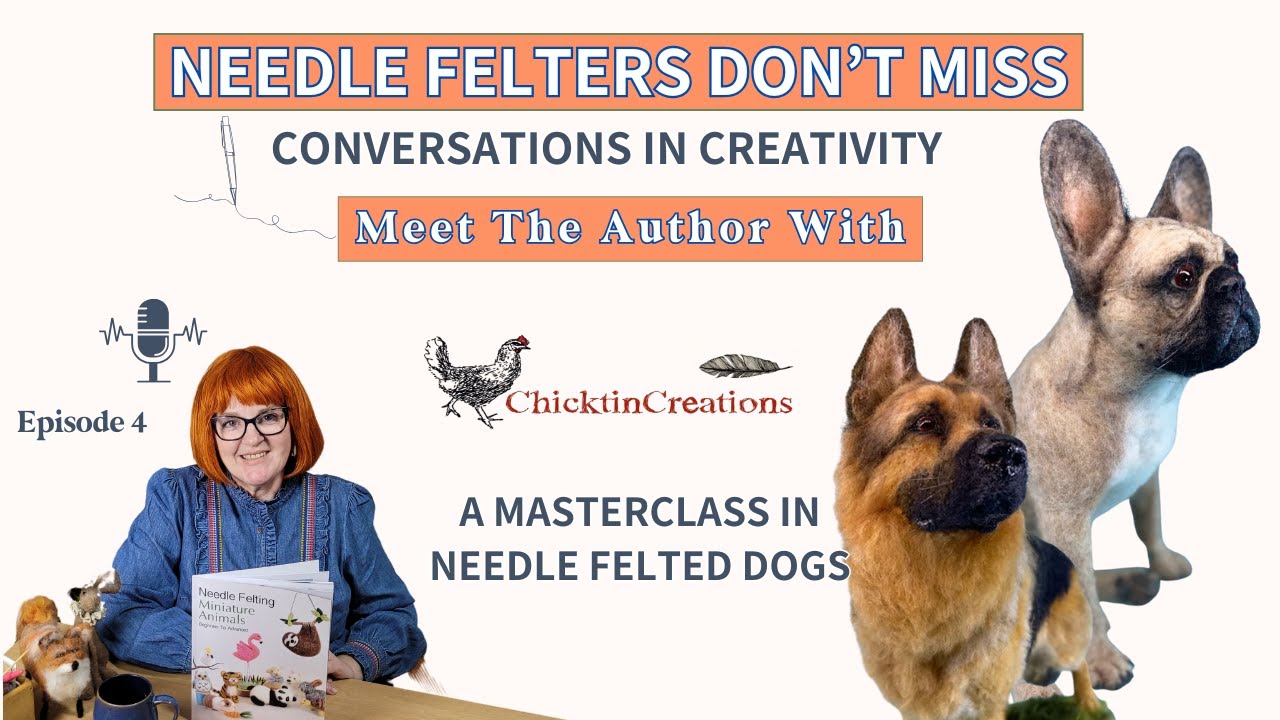 A Masterclass In Needle Felted Dogs - Link For Improved Audio Version In Description