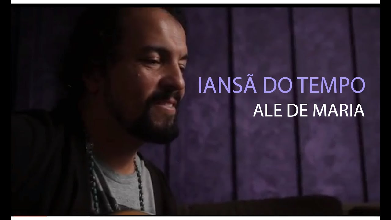 Ale de MAria - Iansã do Tempo - Música de Rezo