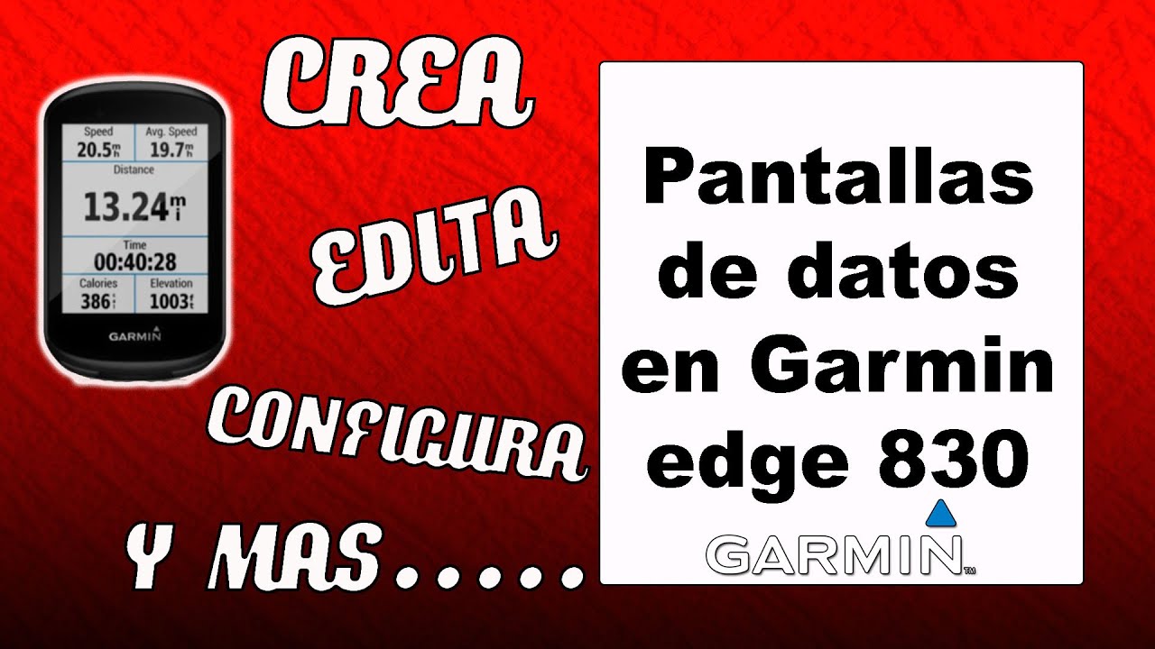 Configurar las pantallas de datos en el Garmin Edge 830 - Viajeros Fisgones
