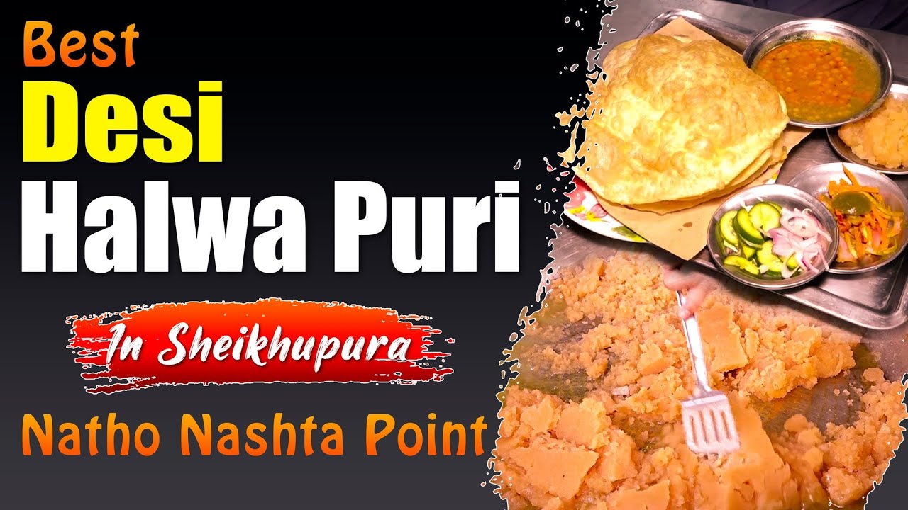 Best Desi Halwa Puri In Sheikhupura 