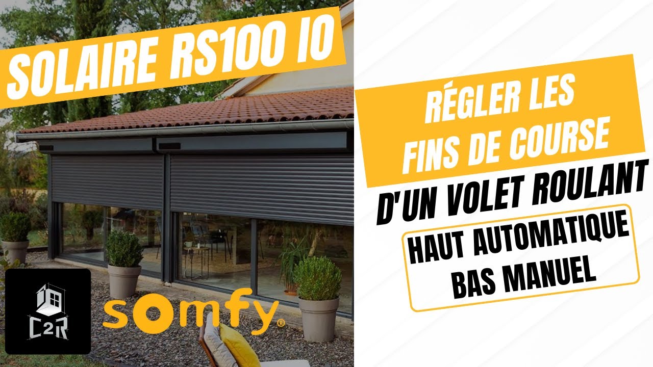 Comment régler les fins de course d'un volet roulant solaire RS100 SOLAR IO SOMFY ? ☀️