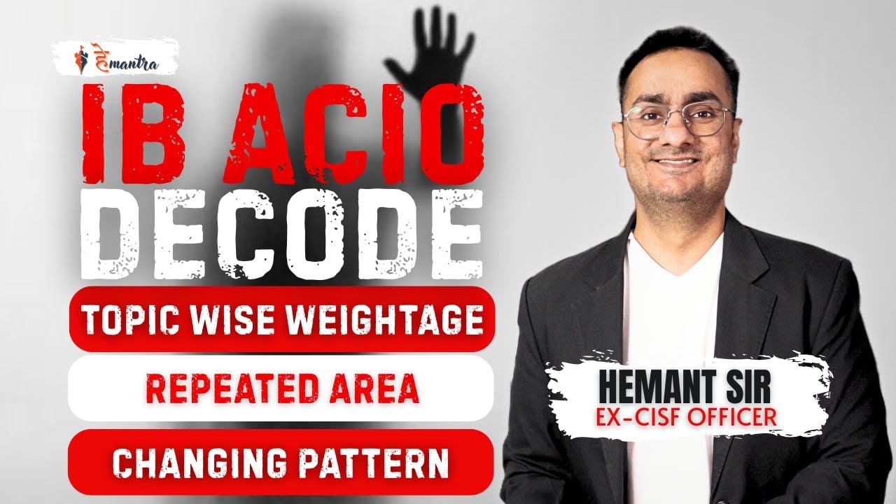 IB ACIO Tier 1 PYQs Trend Analysis | Strategy for 2025 | Topic-Wise Deep Breakdown I HeMantra
