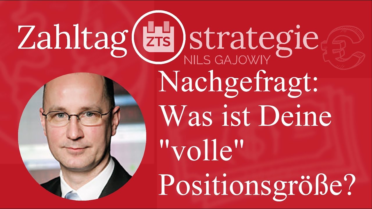 Nachgefragt: Was ist Deine "volle" Positionsgröße?