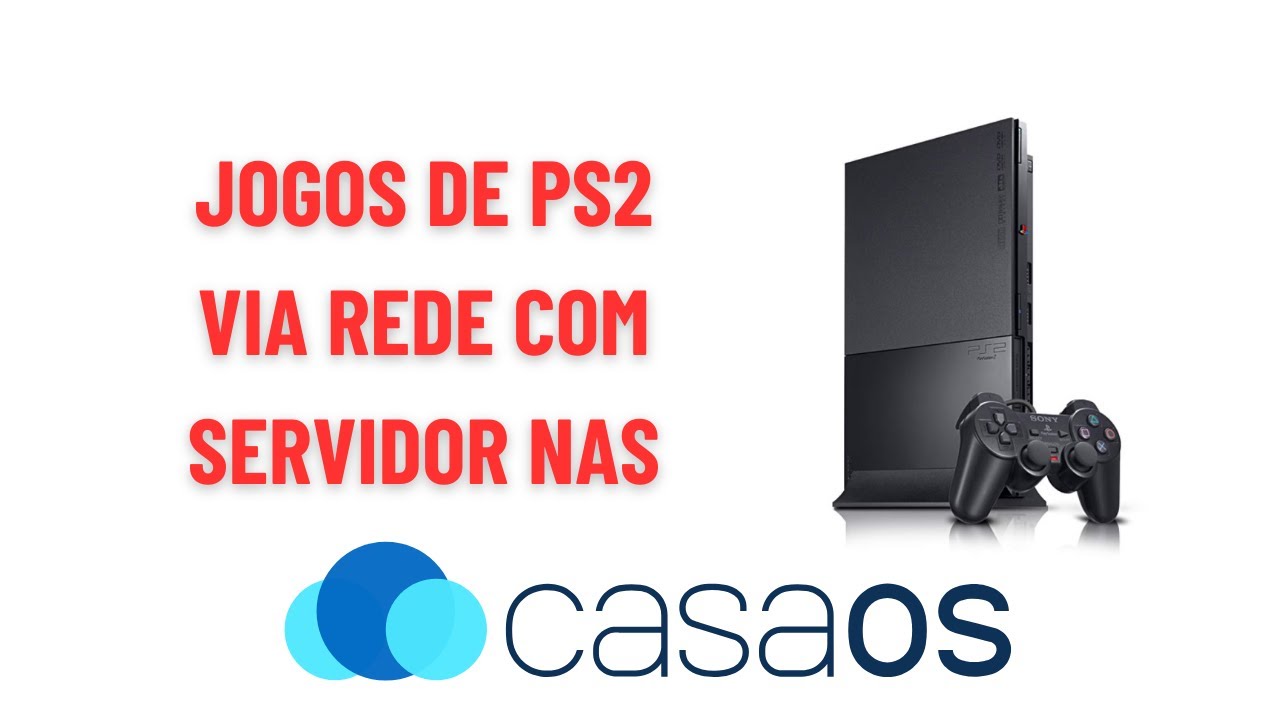 Jogos com servidor NAS CasaOS no PlayStation 2