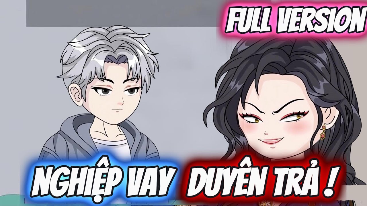Full Version | Nghiệp Vay Duyên Trả ! | Darkin Vietsub