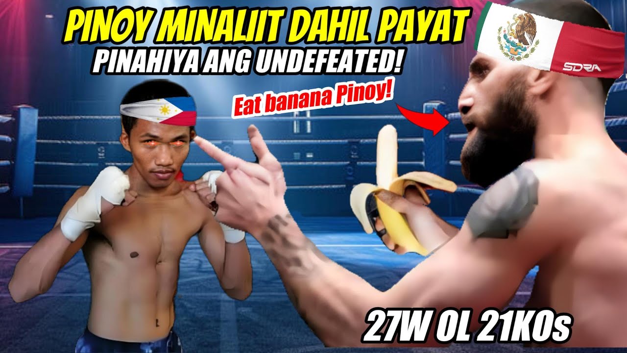 PINOY BINASTOS DAHIL PAYATOT! TINALO ANG UNDEFEATED 27W OL 21KOs NA MEHIKANO