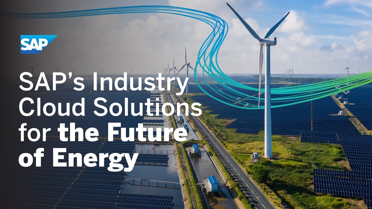 SAP’s Industry Cloud Solutions for Oil, Gas, and Utilities| Sustainable Future for Energy