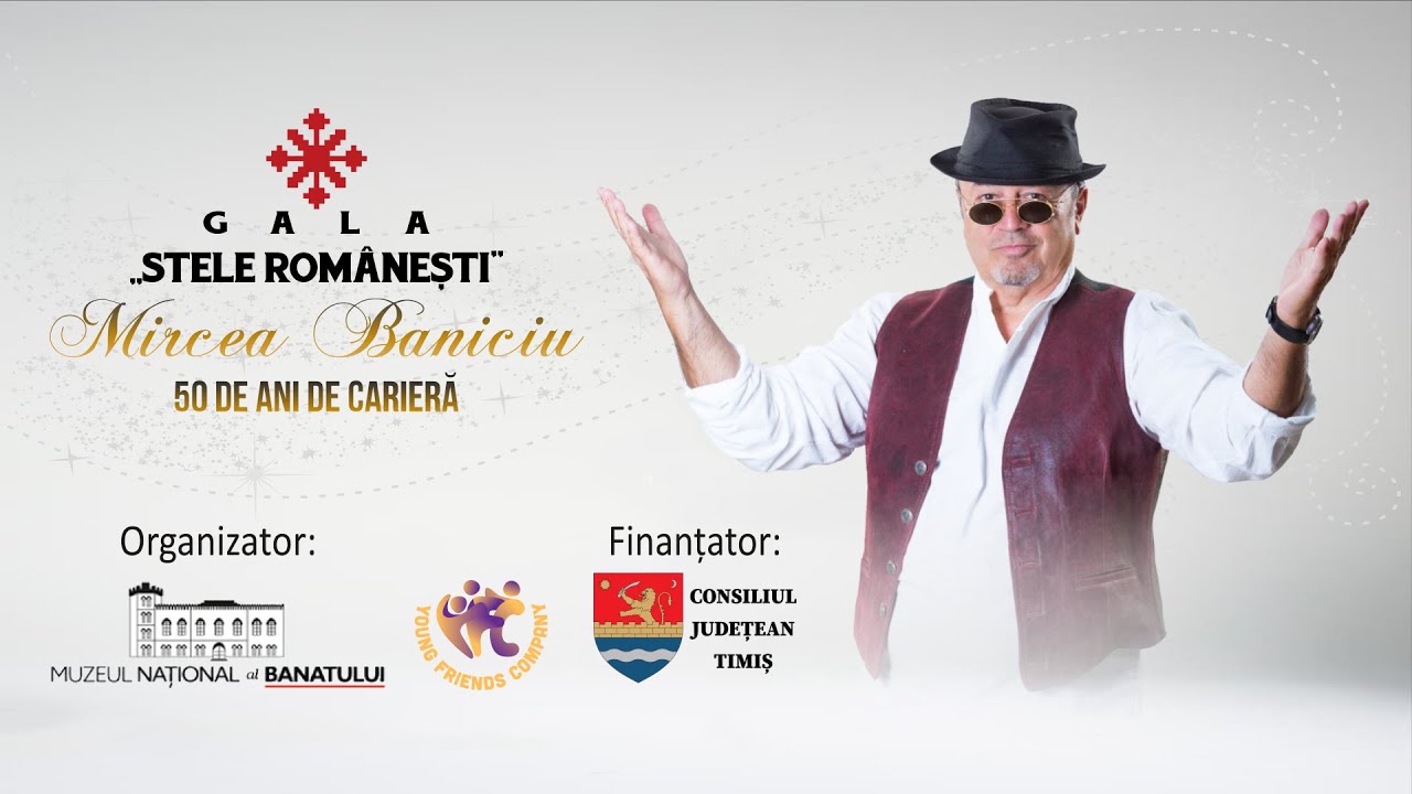 MIRCEA BANICIU  50 de ani de activitate - Gala Stele Rom&acirc;nești 2022 - Timișoara