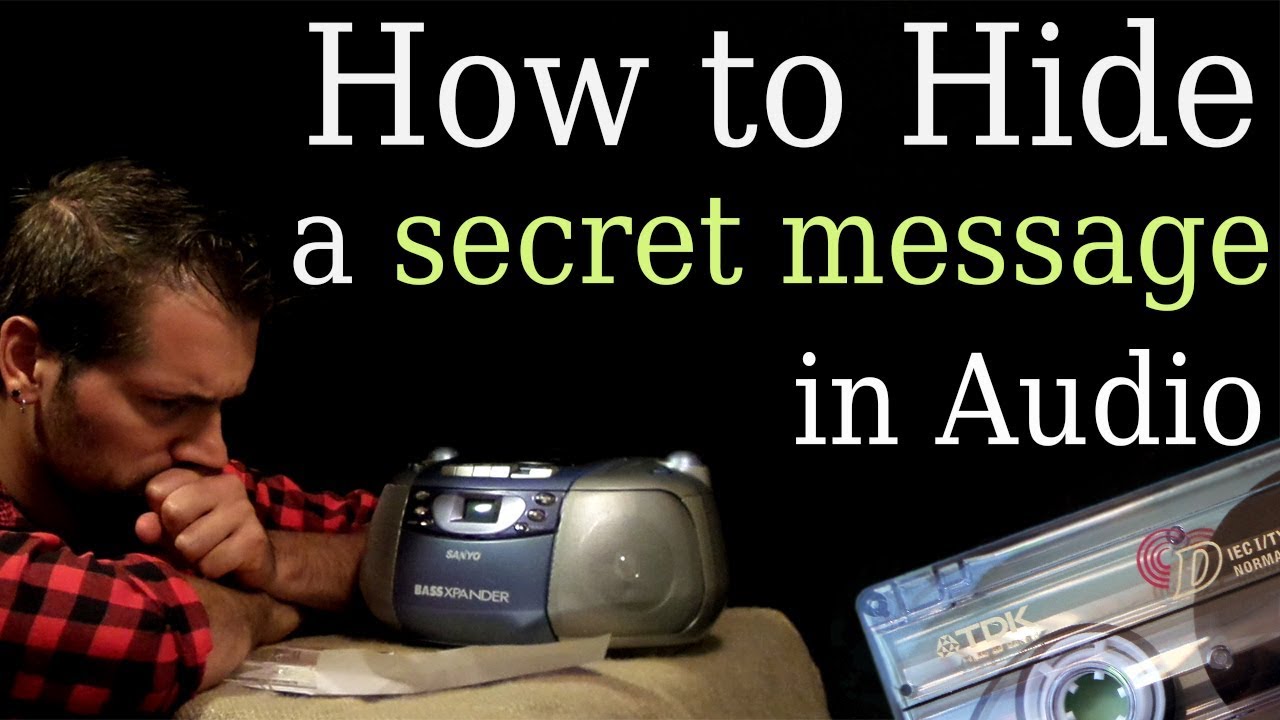 How to Hide Secret Messages in Audio | Audio Steganography
